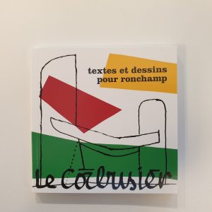 Texts and Sketches for Ronchamp - Le Corbusier